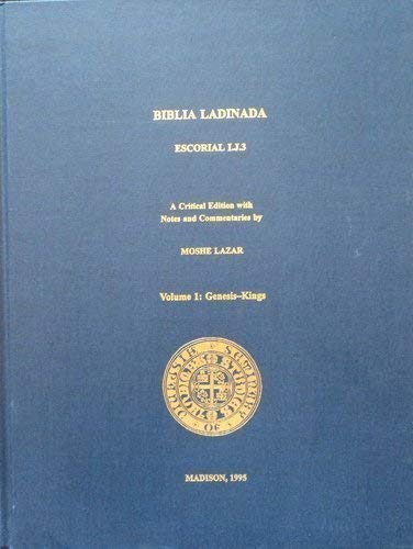 9781569540473: Biblia Ladinada. Escorial I. J. 3. A Critical Edition With Notes and Commentaries. Volumes 1 and 2