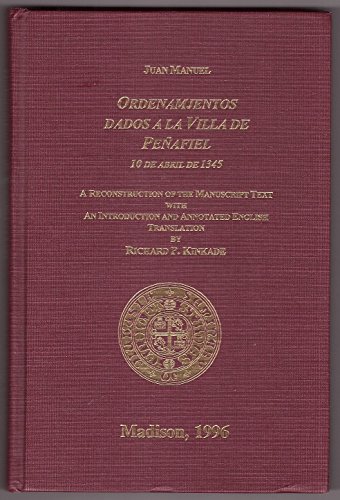 9781569540527: Ordenamjentos dados a la villa de Peafiel, 10 de Abril de 1345: A reconstruction of the manuscript text (Spanish series)