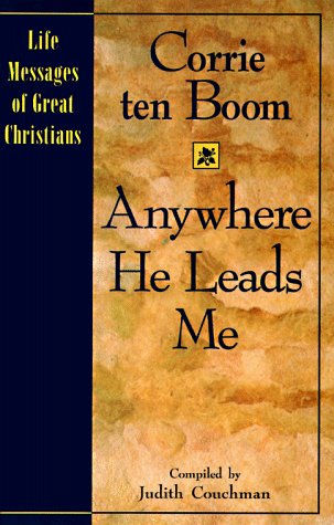 Beispielbild fr Anywhere He Leads Me (Life Messages of Great Christians) zum Verkauf von Front Cover Books