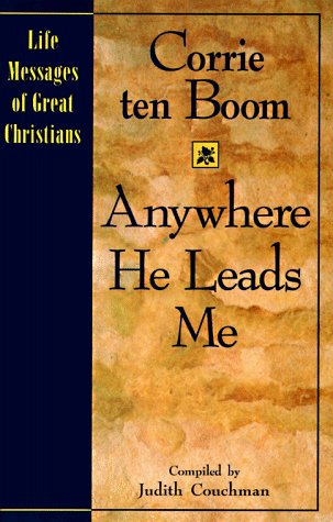 Imagen de archivo de Anywhere He Leads Me (Life Messages of Great Christians) a la venta por Once Upon A Time Books