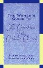 Beispielbild fr The Woman's Guide to the Catechism of the Catholic Church zum Verkauf von Wonder Book