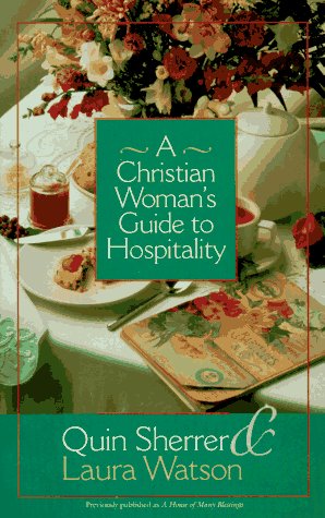 Imagen de archivo de A Christian Woman's Guide to Hospitality a la venta por SecondSale