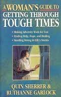 Beispielbild fr A Woman's Guide to Getting Through Tough Times zum Verkauf von Gulf Coast Books