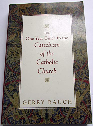 Imagen de archivo de The One-Year Guide to the Catechism of the Catholic Church a la venta por Wonder Book