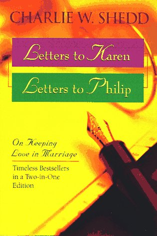 Beispielbild fr Letters to Karen/Letters to Philip: On Keeping Love in Marriage Two-In-One zum Verkauf von ThriftBooks-Atlanta