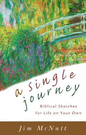 9781569550533: A Single Journey: Biblical Sketches for Life on Your Own