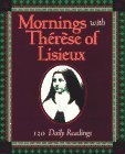 Beispielbild fr Mornings With Therese of Lisieux zum Verkauf von Wonder Book