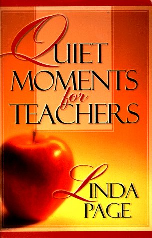 Stock image for Quiet Moments for Teachers for sale by Wonder Book