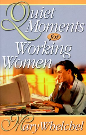 Stock image for Quiet Moments for Working Women for sale by Wonder Book