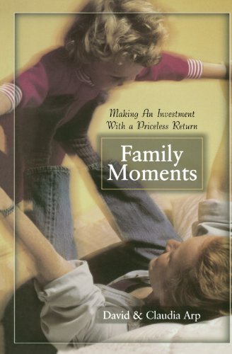 Stock image for Family Moments: Making an Investment With a Priceless Return for sale by medimops