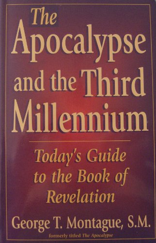 Imagen de archivo de The Apocalypse and the Third Millennium: Today's Guide to the Book of Revelation a la venta por SecondSale