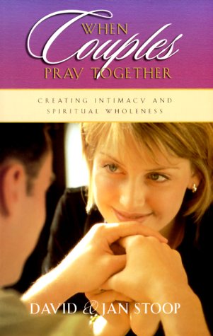 9781569551080: When Couples Pray Together: Creating Intimacy and Spiritual Wholeness