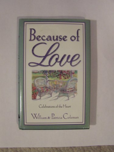 9781569551103: Because of Love: Celebrations of the Heart