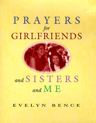 Beispielbild fr Prayers for Girlfriends and Sisters and Me zum Verkauf von Hafa Adai Books