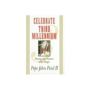 9781569551202: Celebrate the Third Millennium: Facing the Future With Hope