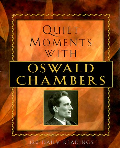 Stock image for Quiet Moments With Oswald Chambers for sale by Ergodebooks
