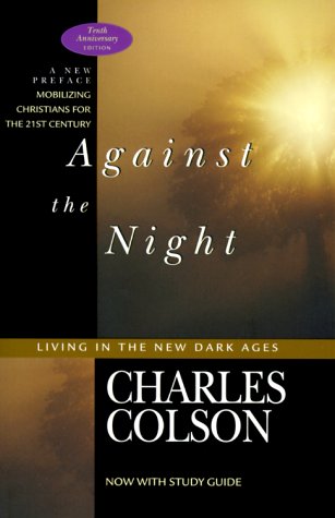 Imagen de archivo de Against the Night: Living in the New Dark Ages a la venta por SecondSale