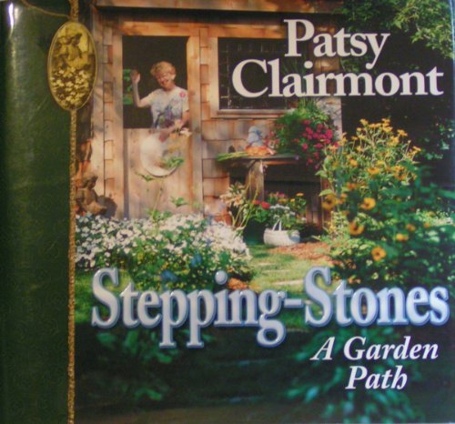 Stock image for Stepping Stones : A Garden Path for sale by Better World Books