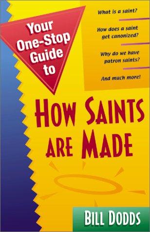 Stock image for Your 1 Stop Guide to How Saints Are Made (Your One-Stop Guides) for sale by Redux Books
