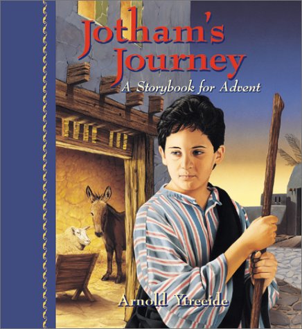 Beispielbild fr Jotham's Journey: A Storybook for Advent zum Verkauf von BooksRun