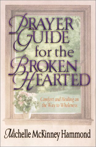 9781569552223: Prayer Guide for the Brokenhearted: Comfort and Healing on the Way to Wholeness