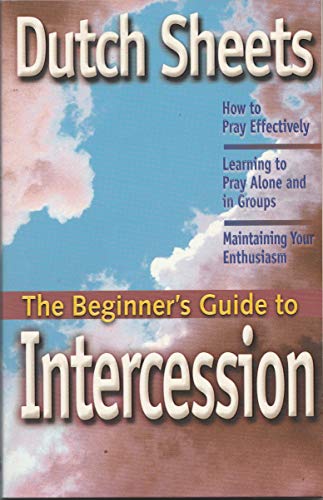 Beispielbild fr The Beginner's Guide to Intercession zum Verkauf von Front Cover Books