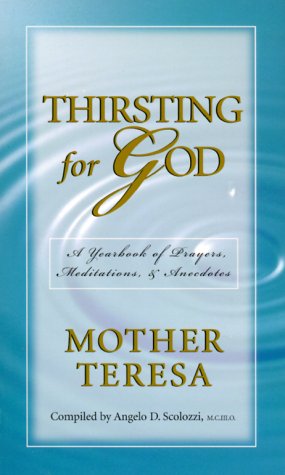9781569552278: Thirsting for God: A Yearbook of Prayers and Meditations Mother Teresa