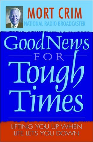 Beispielbild fr Good News for Tough Times zum Verkauf von Better World Books