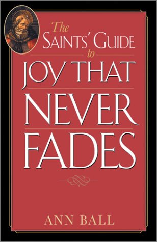 9781569552636: The Saints' Guide to Joy That Never Fades (Saints' Guides)
