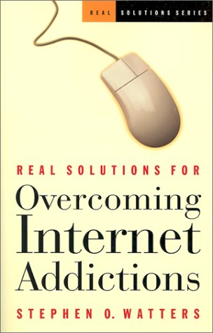 Beispielbild fr Real Solutions for Overcoming Internet Addictions zum Verkauf von Front Cover Books