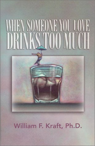 Beispielbild fr When Someone You Love Drinks Too Much zum Verkauf von ZBK Books