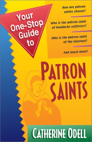 Stock image for Your One-Stop Guide to Patron Saints for sale by HPB-Ruby