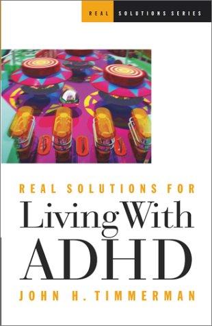 Imagen de archivo de Real Solutions for Living with ADHD a la venta por Better World Books