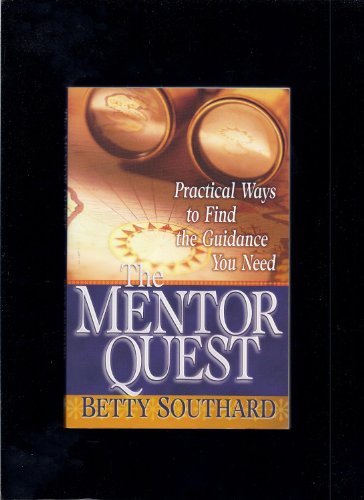 Stock image for The Mentor Quest: Practical Ways to Find the Guidance You Need for sale by Ageless Pages