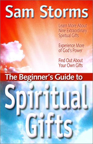 Beispielbild fr The Beginner's Guide to Spiritual Gifts (The Beginner's Guide Series) zum Verkauf von WorldofBooks