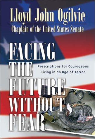 9781569553268: Facing the Future Without Fear: Prescriptions for Courageous Living in the New Millennium