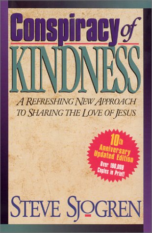 9781569553343: Conspiracy of Kindness: A Refreshing Approach to Sharing the Love of Jesus With Others