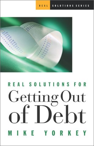 Beispielbild fr Real Solutions for Getting Out of Debt zum Verkauf von Better World Books