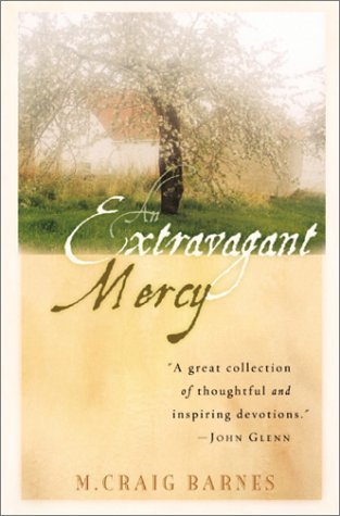 Beispielbild fr An Extravagant Mercy: Reflections on Ordinary Things zum Verkauf von HPB-Emerald