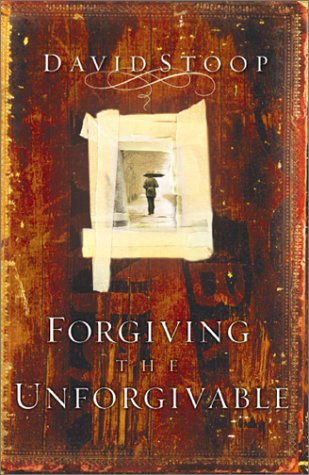 Imagen de archivo de Forgiving the Unforgivable: How to Forgive When You Don't Want To a la venta por Books From California