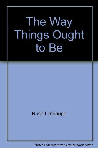 The Way Things Ought to Be (Braille Edition) (9781569565230) by Rush Limbaugh