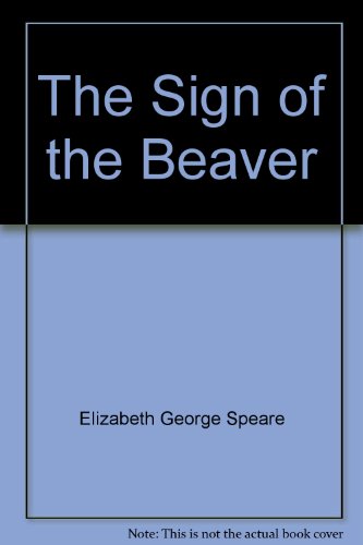 Imagen de archivo de The Sign of the Beaver a la venta por ThriftBooks-Atlanta
