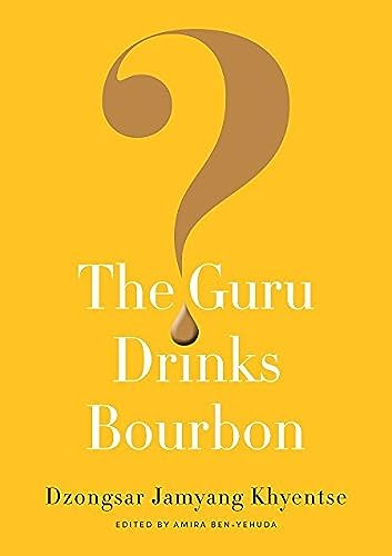 9781569570586: The Guru Drinks Bourbon?