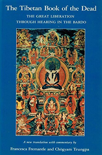 Beispielbild fr The Tibetan Book of the Dead - The Great Liberation Through zum Verkauf von LeLivreVert
