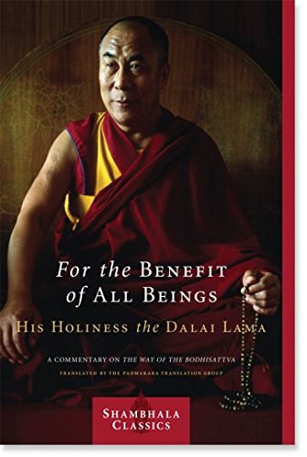 9781569571620: For the Benefit of All Beings : A Commentary on the Way of the Bodhisattva (Shambhala Classics)