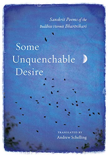9781569571835: Some Unquenchable Desire [Paperback] Bhartrihari