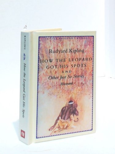 9781569579022: How The Leopard Got His Spots and Other Just So Stories (Little Barefoot Books)