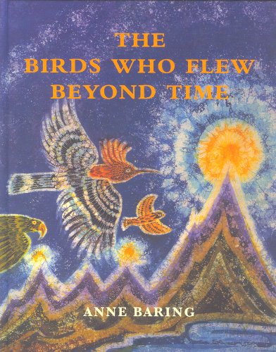 Beispielbild fr The Birds Who Flew Beyond Time zum Verkauf von KuleliBooks