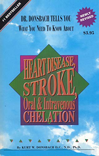Imagen de archivo de What you need to Know About Heart Disease, Stroke, Oral And Intravenous Chelation a la venta por Jenson Books Inc