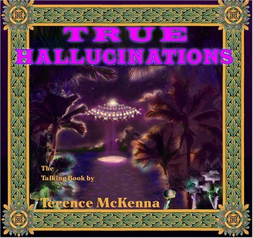True Hallucinations: The Talking Book (9 CDs) (9781569640012) by Terence McKenna